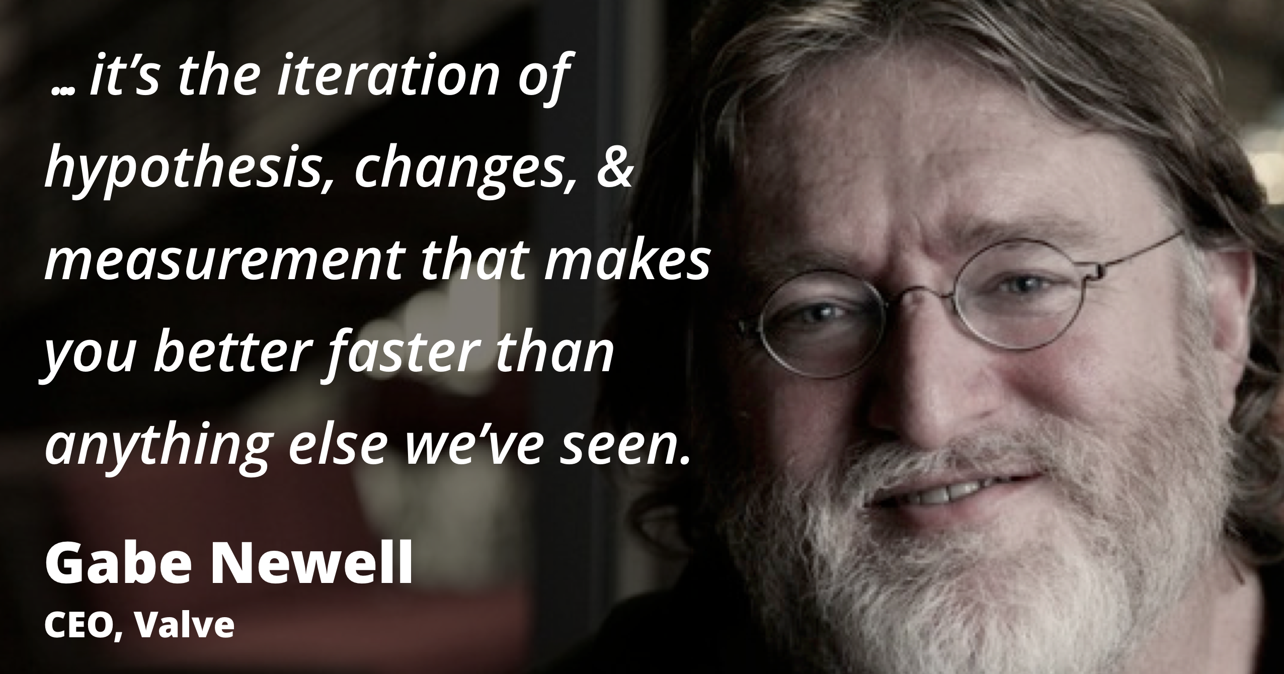 Gabe Newell quote: It used to be that you needed a $500-million-a